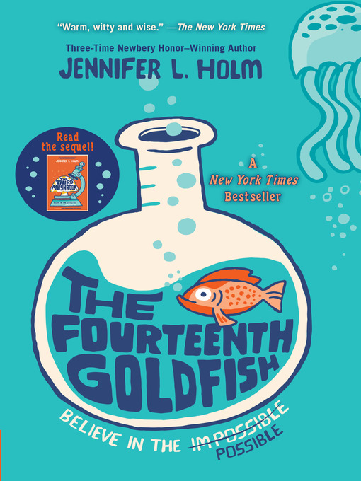 Détails du titre pour The Fourteenth Goldfish par Jennifer L. Holm - Disponible